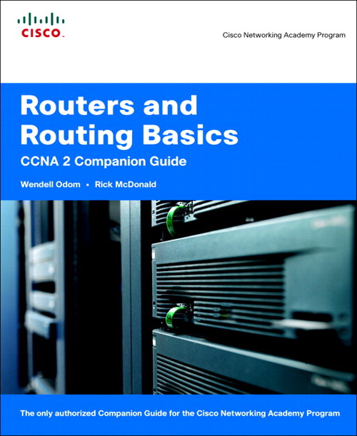 Routers and Routing Basics CCNA 2 Companion Guide (Cisco Networking Academy)