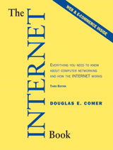 Internet Book, The: Everything You Need to Know About Computer Networking and How the Internet Works, 3rd Edition