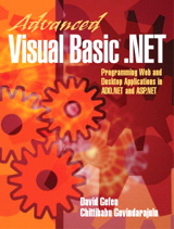 Advanced Visual Basic.NET: Programming Web and Desktop Applications in ADO.NET and ASP.NET