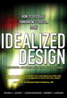 Idealized Design: How to Dissolve Tomorrow's Crisis...Today