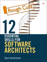 12 Essential Skills for Software Architects, Rough Cuts