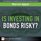 Is Investing in Bonds Risky?