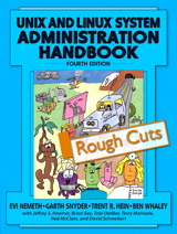 UNIX and Linux System Administration Handbook, Rough Cuts, 4th Edition