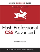 Flash Professional CS5 Advanced for Windows and Macintosh: Visual QuickPro Guide