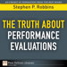 Truth About Performance Evaluations, The