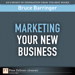 Marketing Your New Business