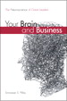 Your Brain and Business: The Neuroscience of Great Leaders