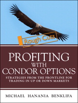 Profiting with Iron Condor Options: Strategies from the Frontline for Trading in Up or Down Markets, Rough Cuts