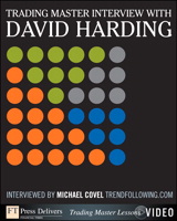 Trading Master Interview with David Harding: Investing Principles and Trading Techniques from a Trend Following Master (Video)