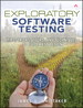 Exploratory Software Testing: Tips, Tricks, Tours, and Techniques to Guide Test Design