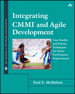 Integrating CMMI and Agile Development: Case Studies and Proven Techniques for Faster Performance Improvement