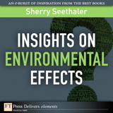 Insights on Environmental Effects