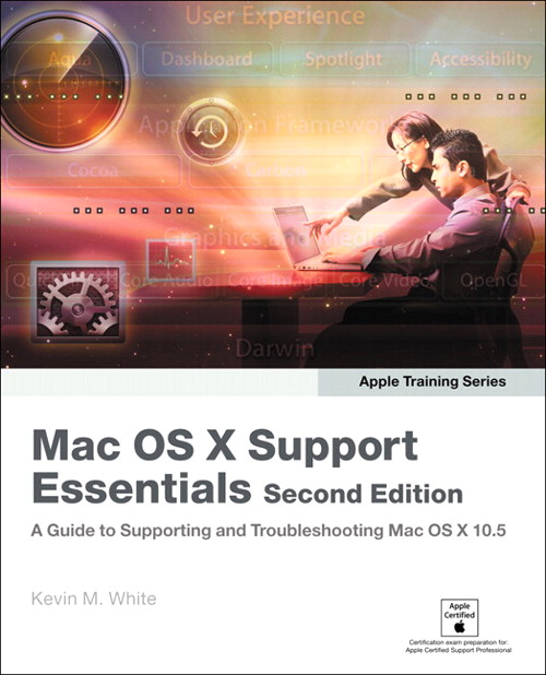 Apple Training Series: Mac OS X Support Essentials