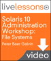 Solaris 10 Administration Workshop LiveLessons (Video Training): Lesson 8: ZFS Tidbits (Downloadable Version)