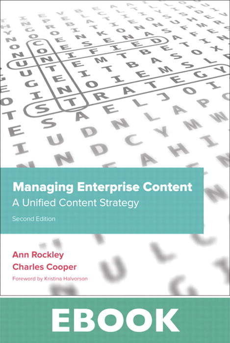 Managing Enterprise Content: A Unified Content Strategy