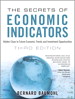 Secrets of Economic Indicators, The: Hidden Clues to Future Economic Trends and Investment Opportunities