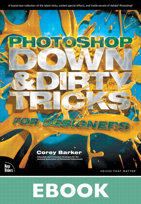 Photoshop Down &amp; Dirty Tricks for Designers