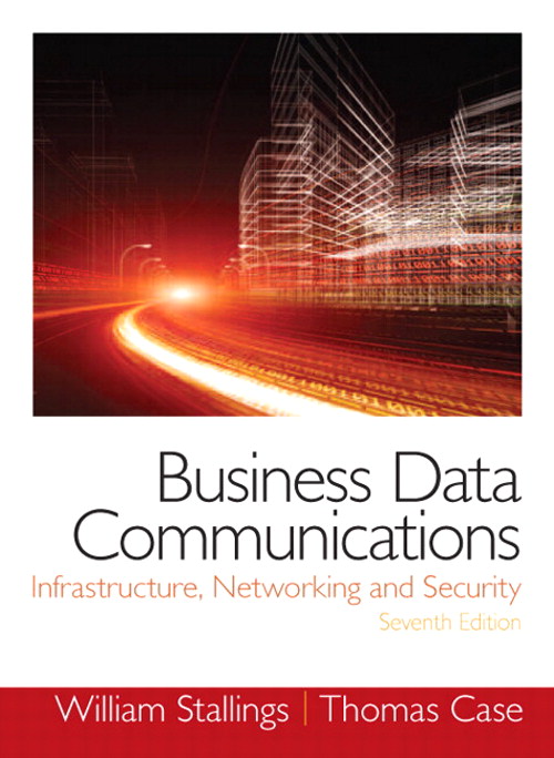 Business Data Communications- Infrastructure, Networking and Security