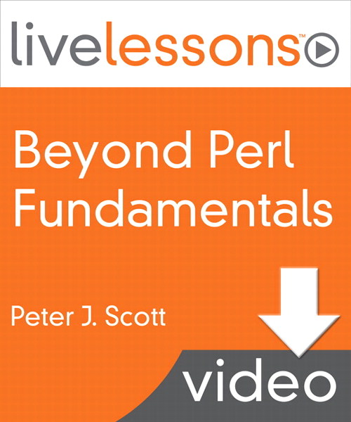 Beyond Perl Fundamentals LiveLessons (Video Training)