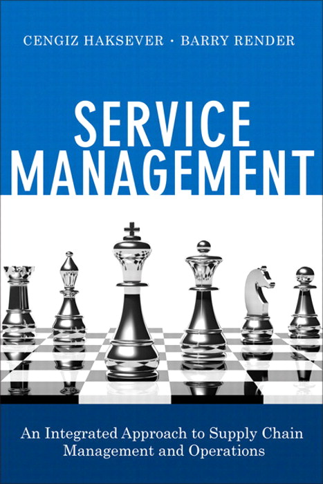 Service Management: An Integrated Approach to Supply Chain Management and Operations