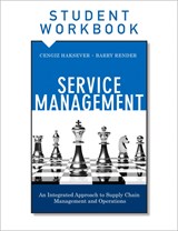 Service Management, Student Workbook: An Integrated Approach to Supply Chain Management and Operations