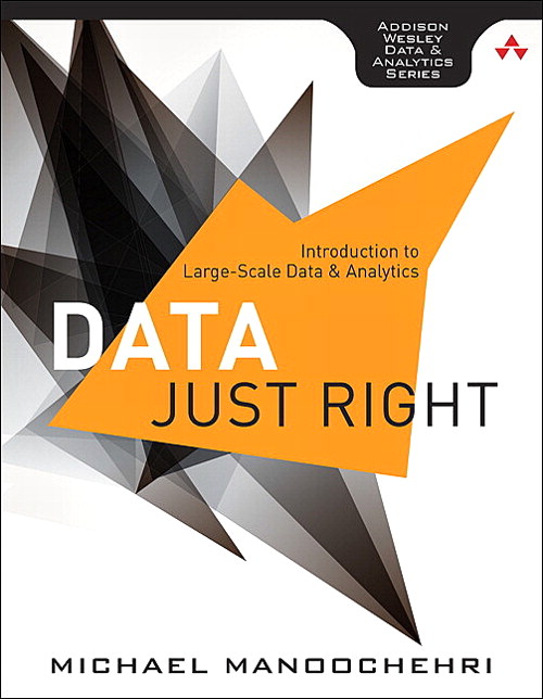 Data Just Right: Introduction to Large-Scale Data &amp; Analytics