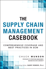 Supply Chain Management Casebook, The: Comprehensive Coverage and Best Practices in SCM