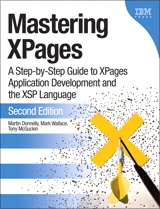 Mastering XPages: A Step-by-Step Guide to XPages Application Development and the XSP Language, 2nd Edition