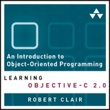 Introduction to Object-Oriented Programming, An: Learning Objective-C 2.0