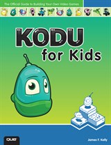 Kodu for Kids: The Official Guide to Creating Your Own Video Games