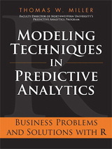 Modeling Techniques in Predictive Analytics: Business Problems and Solutions with R