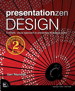 Presentation Zen Design: Simple Design Principles and Techniques to Enhance Your Presentations