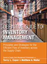 Definitive Guide to Inventory Management, The: Principles and Strategies for the Efficient Flow of Inventory across the Supply Chain, Rough Cuts