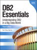 DB2 Essentials: Understanding DB2 in a Big Data World