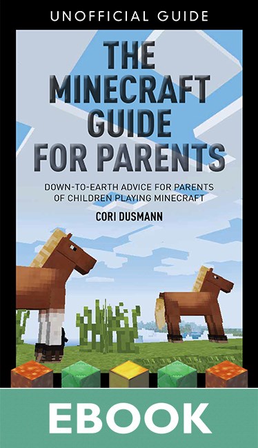 Parent's Guidebook to Minecraftr, The