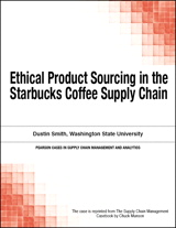 Ethical Product Sourcing in the Starbucks Coffee Supply Chain