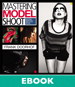 Mastering the Model Shoot: Everything a Photographer Needs to Know Before, During, and After the Shoot