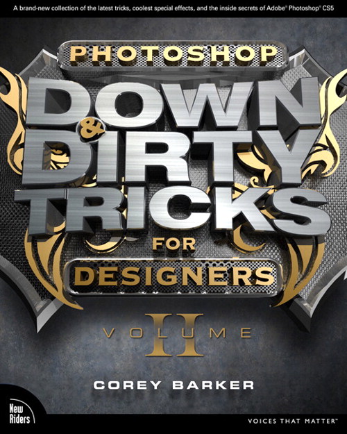 Photoshop Down &amp; Dirty Tricks for Designers, Volume 2