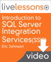 Introduction to SQL Server Integration Services (SSIS) (Video Training), Downloadable Version: Getting started with Extract, Transform, and Load (ETL) Using SSIS