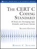 CERTr C Coding Standard, Second Edition, The: 98 Rules for Developing Safe, Reliable, and Secure Systems