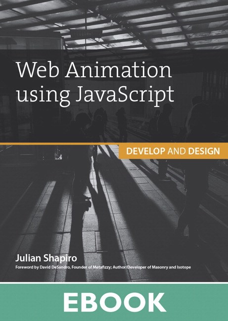 Web Animation using JavaScript: Develop &amp; Design