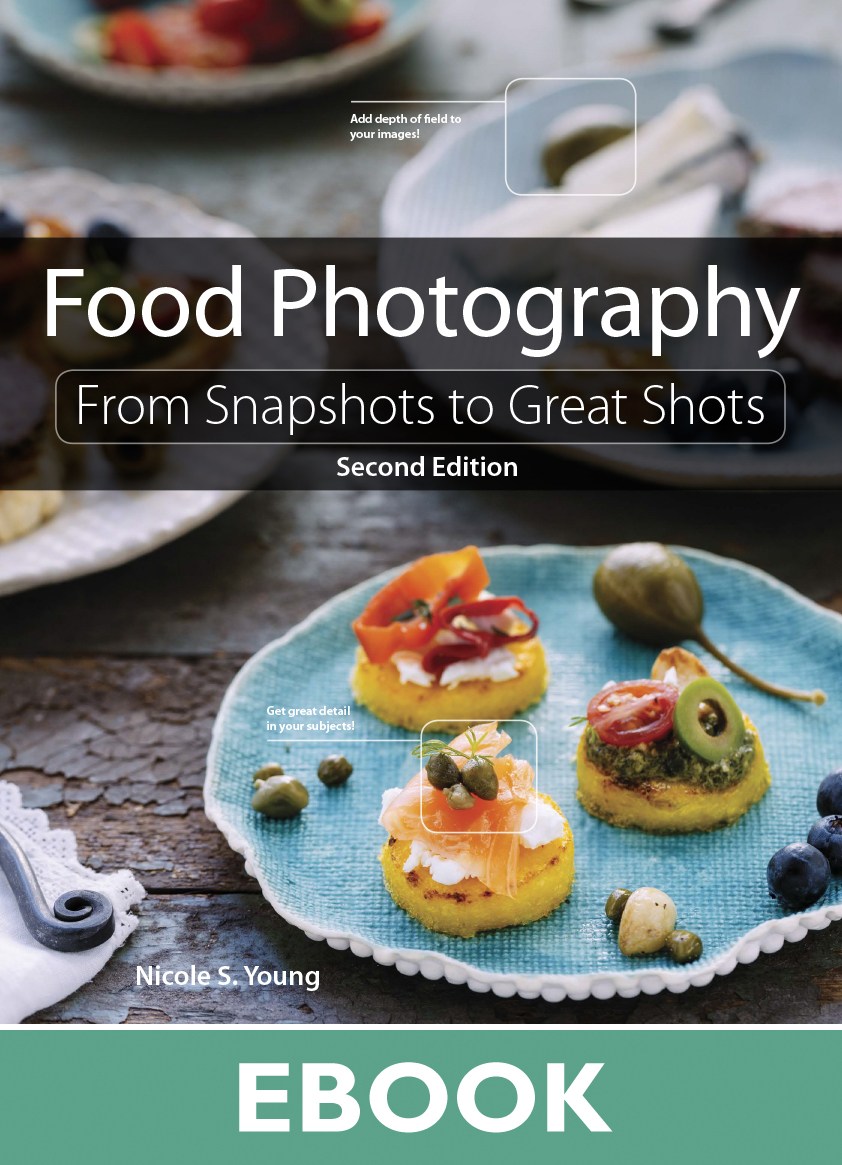 Food Photography: From Snapshots to Great Shots