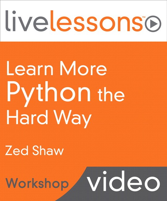 Learn More Python the Hard Way LiveLessons (Workshop)