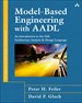 Model-Based Engineering with AADL: An Introduction to the SAE Architecture Analysis &amp; Design Language (paperback)