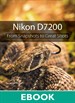 Nikon D7200: From Snapshots to Great Shots