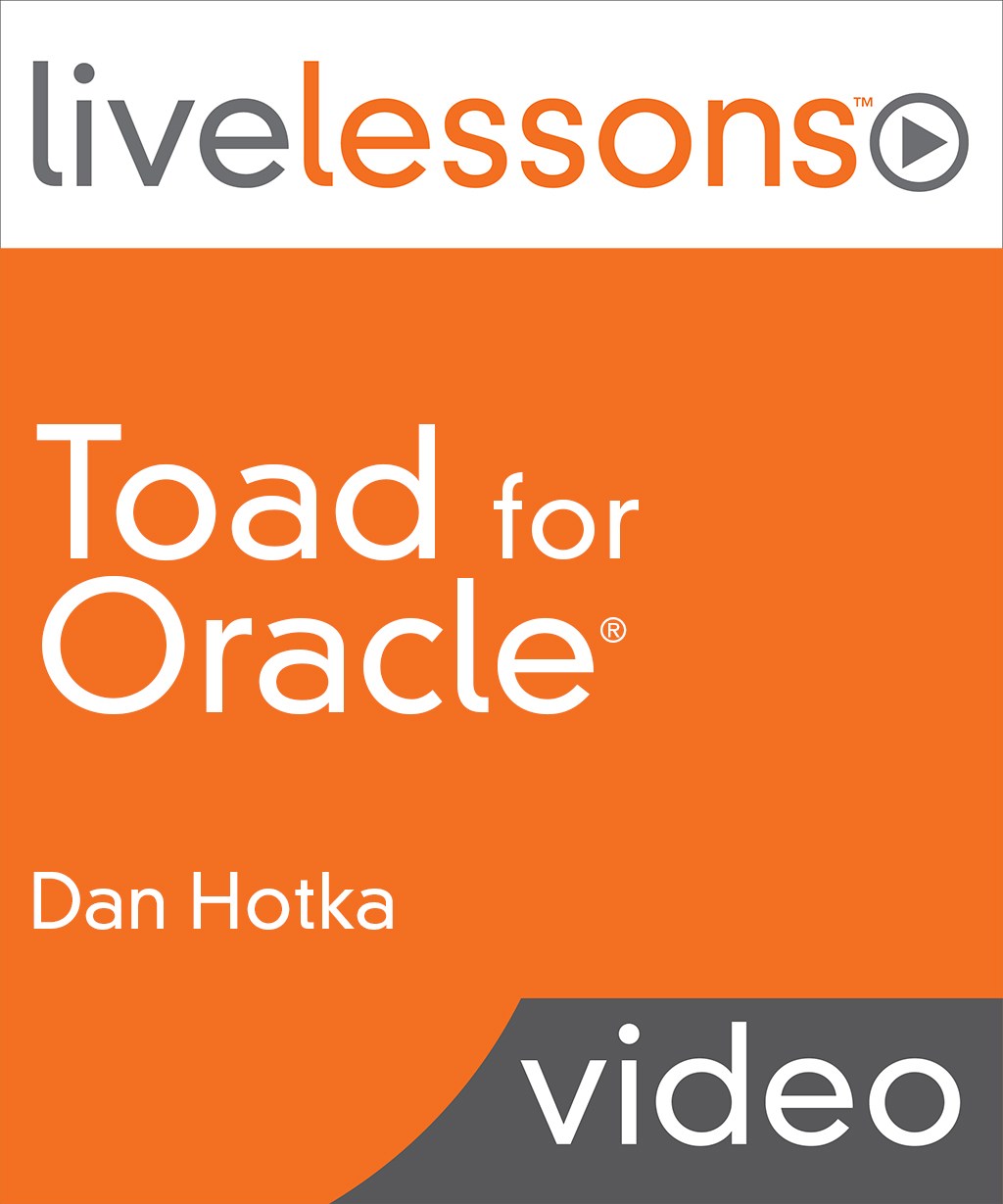 Toad for Oracle LiveLessons (Video Training)