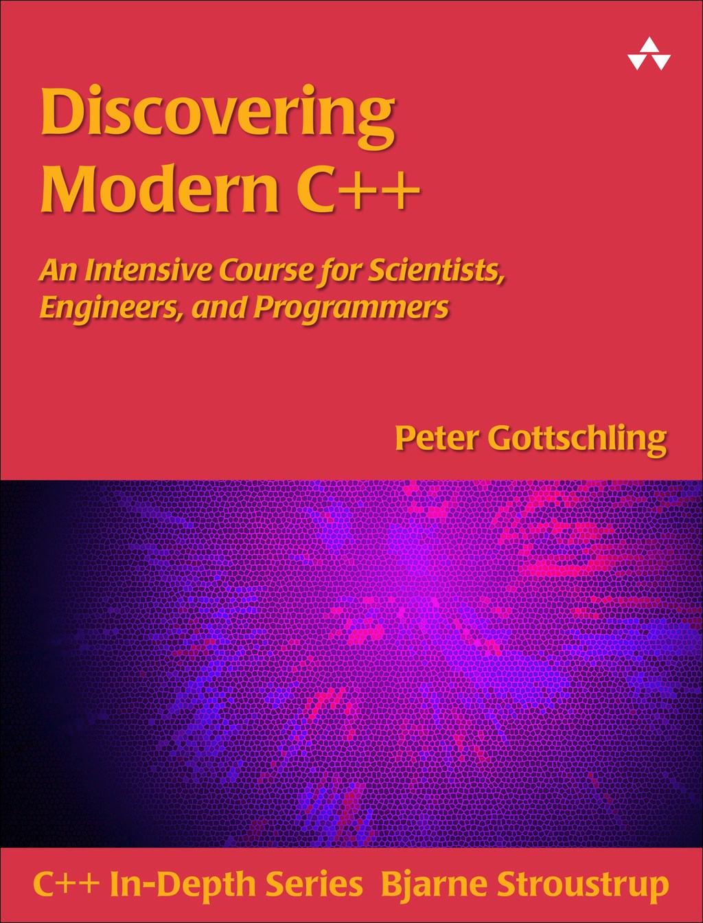 Discovering Modern C++: An Intensive Course for Scientists, Engineers, and Programmers