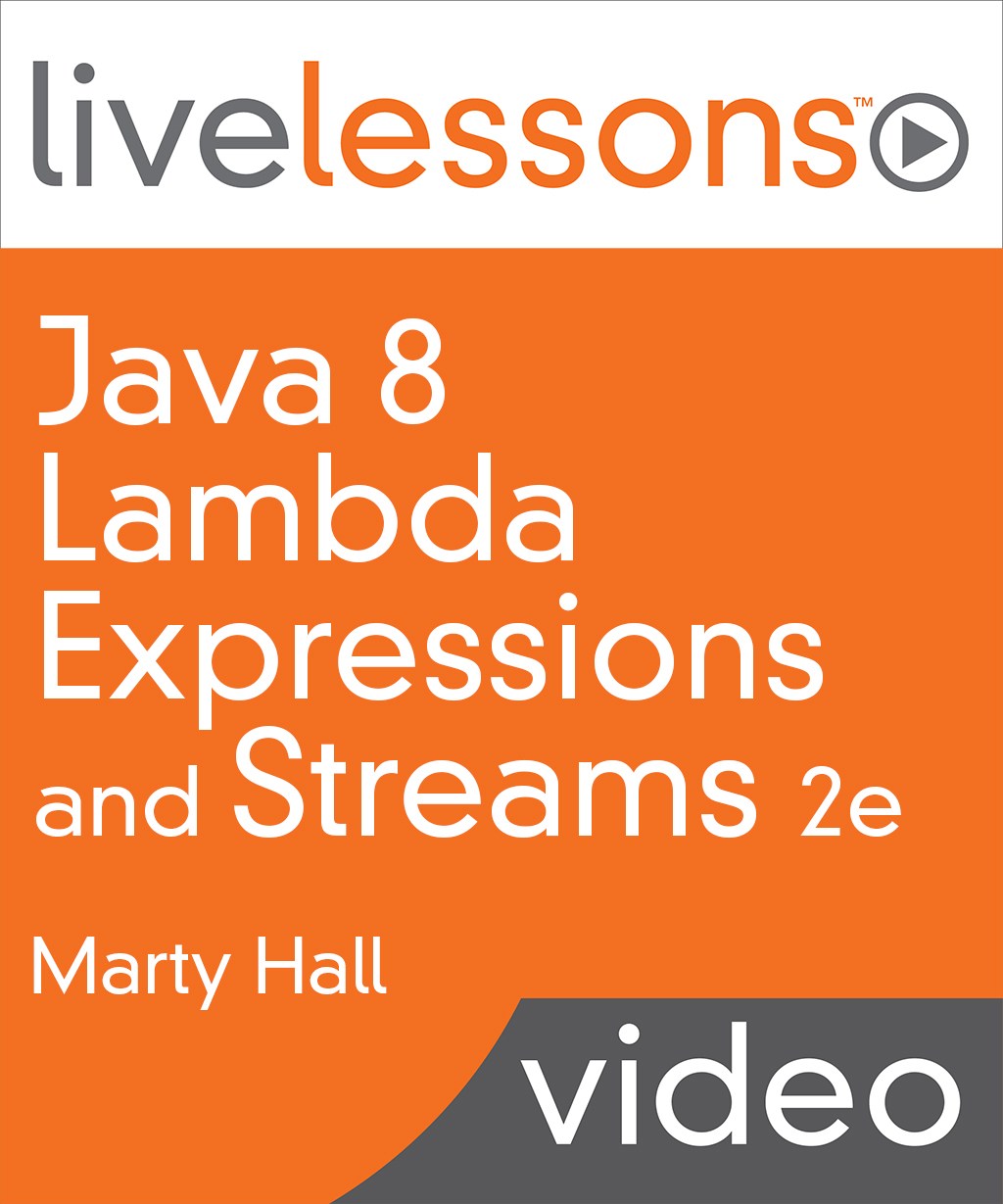 Java 8 Lambda Expressions and Streams LiveLessons (Video Training), Downloadable Version