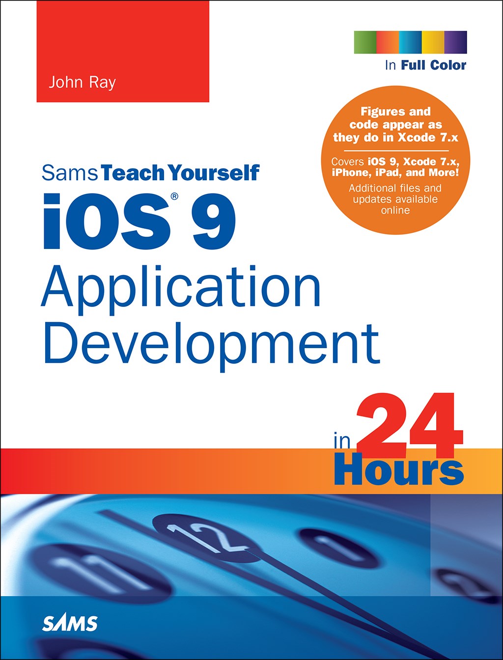 iOS 9 Application Development in 24 Hours, Sams Teach Yourself