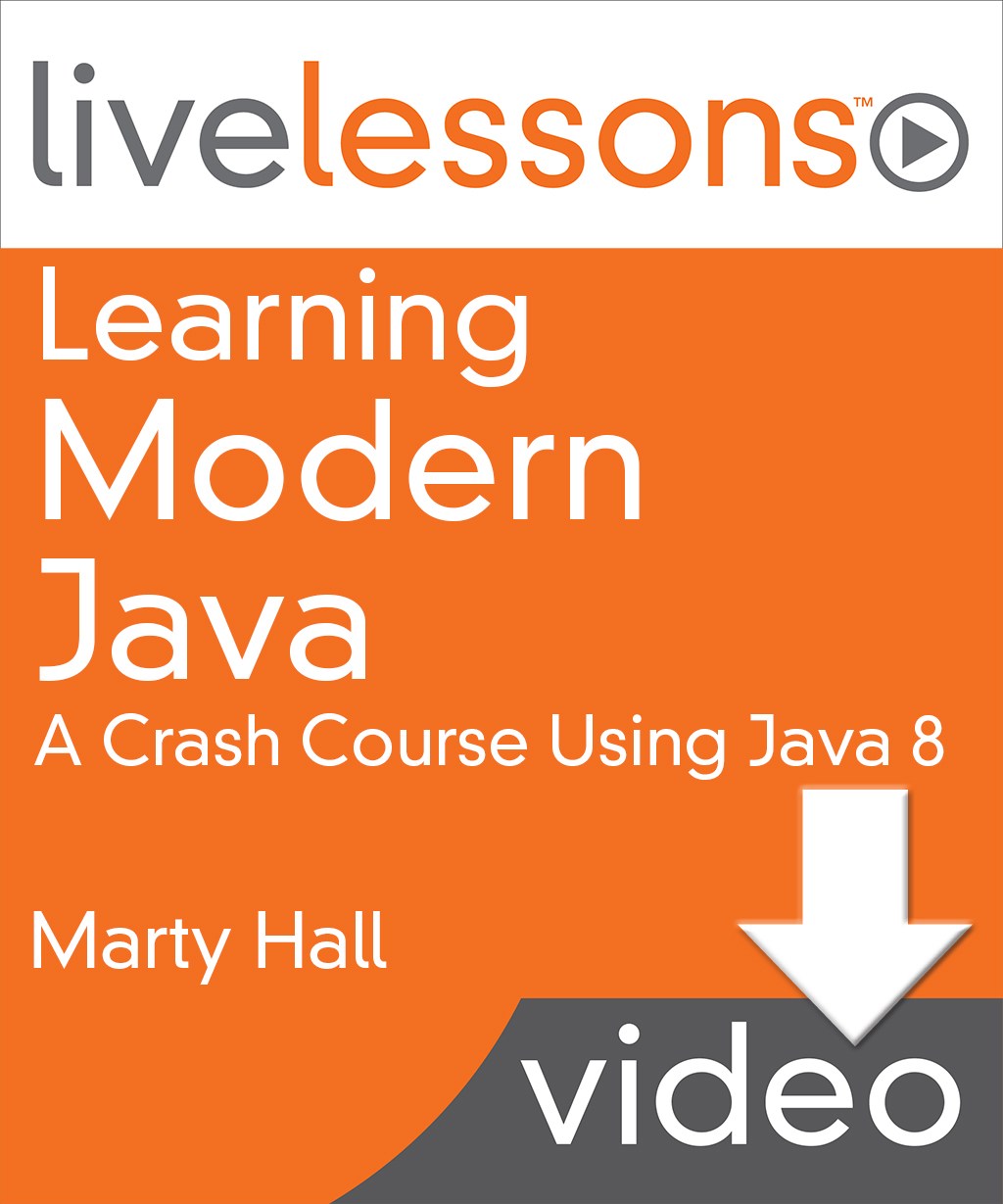 Learning Modern Java LiveLessons (Video Training), Downloadable Version: Lesson 12: Lambda Expressions - Part 1: Basics